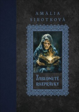 Zabudnuté rozprávky - Amália Sirotková