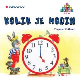 Kolik je hodin - Dagmar Košková - e-kniha