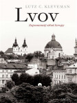 Lvov Zapomenutý střed Evropy