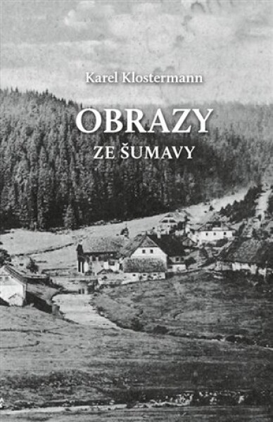 Obrazy ze Šumavy