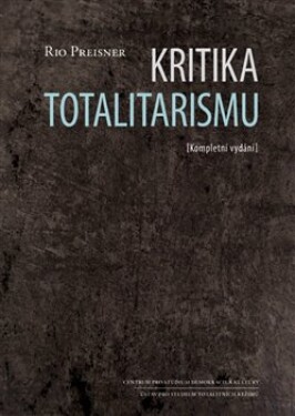 Kritika totalitarismu Rio Preisner