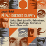 Případ doktora Karpety - Vladimír Brabec, Jiřina Jirásková, Jaroslava Adamová, Jaroslav Boček, Jarmila Švehlová, Pavel Pípal, Ota Sklenčka, Alois Šveh