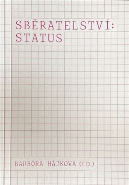 Sběratelství: status