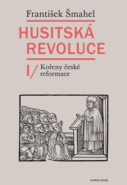 Husitská revoluce František Šmahel