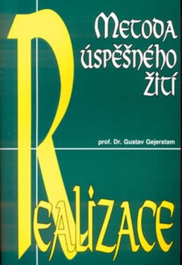 Realizace-metoda úspěšnéh - Gustav Gejerstam