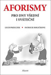 Aforismy pro dny všední sváteční