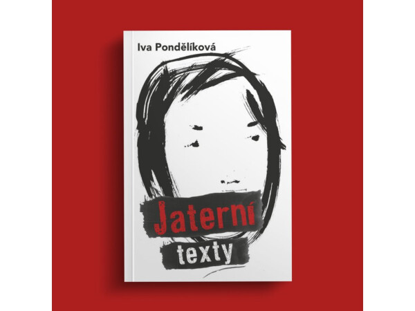 Jaterní texty - Iva Pondělíková