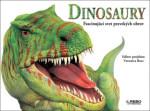 Dinosaury Fascinujúci svet pravekých obrov