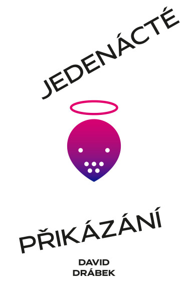 Jedenácté přikázání aneb Mucholapka - David Drábek