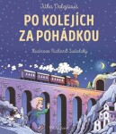 Po kolejích za pohádkou Dolejšová Jitka