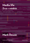 Media life - Mark Deuze - e-kniha