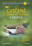 Nová cvičení z českého jazyka v kostce pro SŠ - Michaela Mrázová