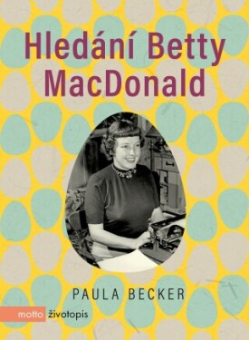 Hledání Betty MacDonald - Paula Becker - e-kniha
