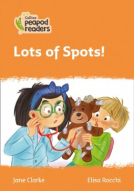 Collins Peapod Readers - Level 4 – Lots of Spots! - CLARKE JANE