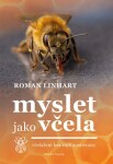 Myslet jako včela Roman Linhart