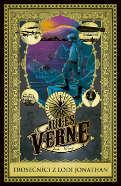Trosečníci z lodi Jonathan - Jules Verne