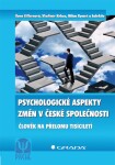 Psychologické aspekty změn v české společnosti - Ilona Gillernová