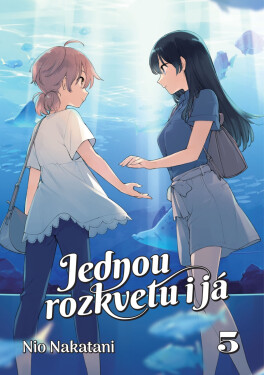 Jednou rozkvetu já