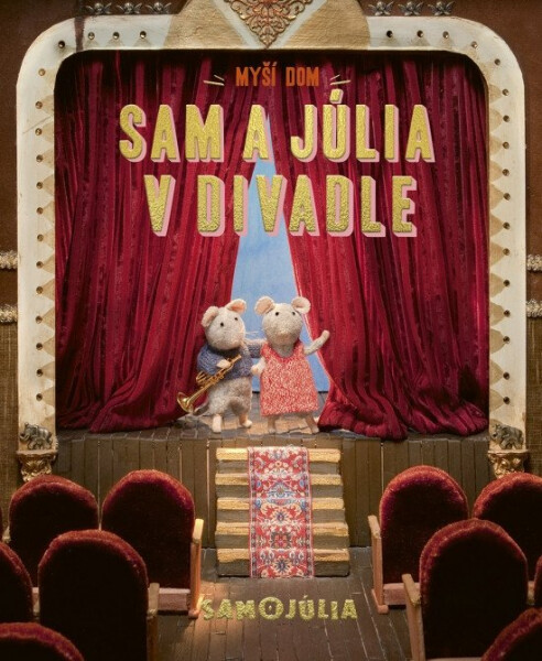 Myší dom: Sam a Júlia v divadle (slovensky) - Karina Schaapman
