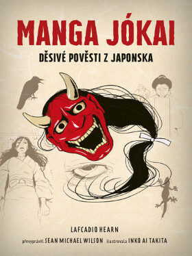 MANGA JÓKAI (poškozená) - Hearn Lafcadio, Sean Michael Wilson