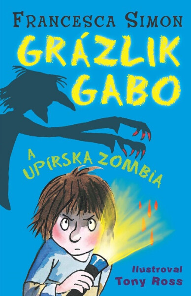 Grázlik Gabo a upírska zombia - Francesca Simon