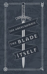 The Blade Itself Joe Abercrombie