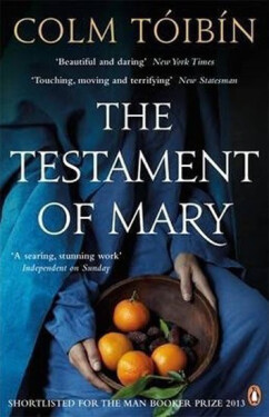 The Testament of Mary - Colm Toibin