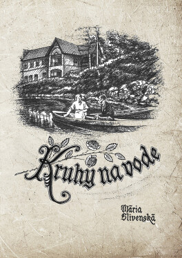 Kruhy na vode - Mária Slivenská