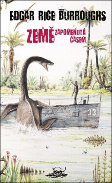 Země zapomenutá časem - Edgar Rice Burroughs