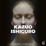 Klára Slunce Klára Kazuo Ishiguro