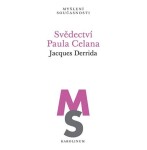 Svědectví Paula Celana - Jacques Derrida