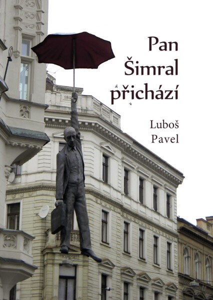 Pan Šimral přichází - Luboš Pavel