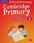 Cambridge Primary Path 1 Grammar and Writing Workbook - Sarah Dilger