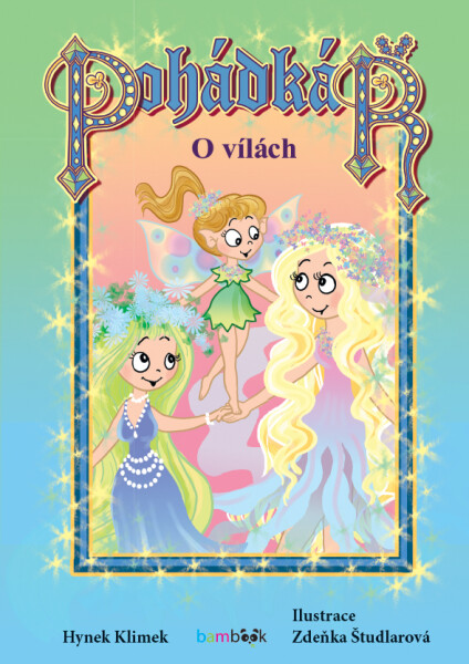 Pohádkář - O vílách - Hynek Klimek