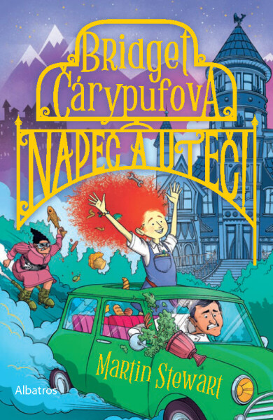 Bridget Čárypufová: Napeč a uteč! - Martin Stewart
