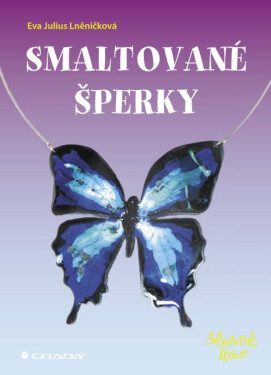 Smaltované šperky - Eva Julius Lněničková
