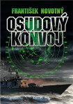 Osudový konvoj - František Novotný