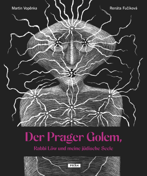 Der Prager Golem, Rabbi Löw und meine ju¨dische Seele - Martin Vopěnka