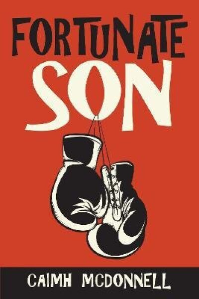 Fortunate Son - Caimh McDonnell