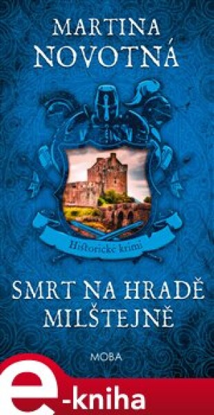 Smrt na hradě Milštejně Martina Novotná