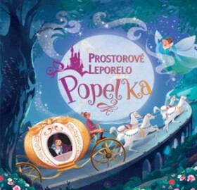Popelka - Prostorové leporelo - Zanna Davidson