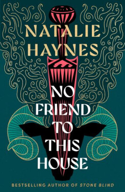 No Friend to This House - Natalie Haynes