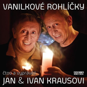 Vanilkové rohlíčky - (Čtou a vypráví Jan a Ivan Krausovi) (audiokniha) - Ivan Kraus