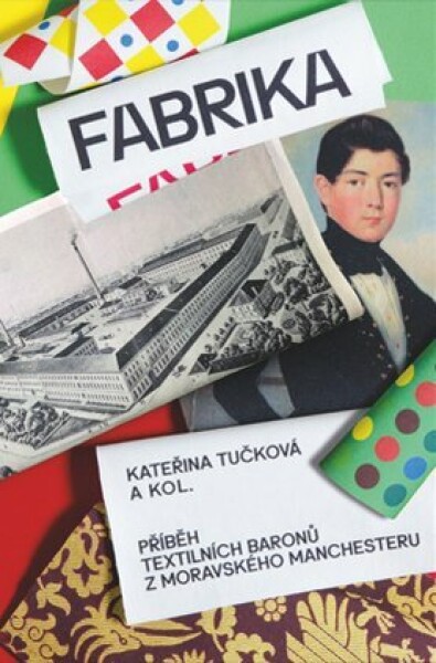 Fabrika - Kateřina Tučková, Andrea Březinová, Tomáš Zapletal - e-kniha