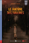 Lectures ELi Juniors Niveau 2 (A2): Le fantôme des Tuileries + Downloadable Multimedia 2023 - Hatuel, Domitille