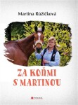 Za koňmi s Martinou