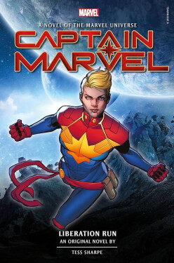 Captain Marvel: Liberation Run Prose Novel - Tess Sharpe