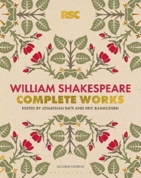 The RSC Shakespeare: The Complete Works - William Shakespeare