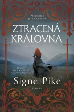 Ztracená královna - Signe Pike
