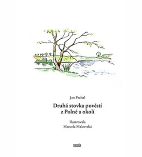 Druhá stovka pověstí Polné okolí Jan Prchal